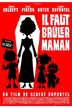 Il faut brûler Maman